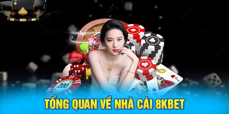 Thông tin về đơn vị giải trí 8KBET